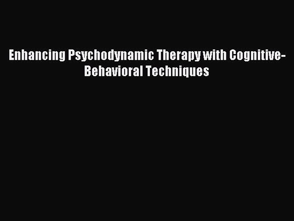 Read Enhancing Psychodynamic Therapy with Cognitive-Behavioral Techniques Ebook Free