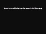 Read Handbook of Solution-Focused Brief Therapy Ebook Free