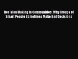 [Read book] Decision Making in Communities: Why Groups of Smart People Sometimes Make Bad Decisions