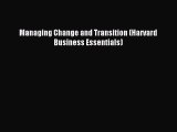 Read Managing Change and Transition (Harvard Business Essentials) Ebook Free