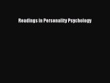 Read Readings in Personality Psychology Ebook Free