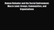 [Read book] Human Behavior and the Social Environment: Macro Level: Groups Communities and