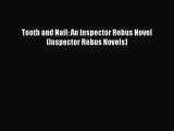 Download Tooth and Nail: An Inspector Rebus Novel (Inspector Rebus Novels) Free Books