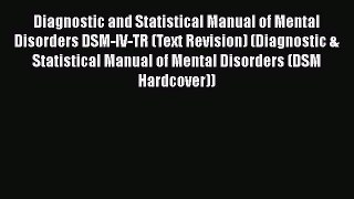 [Read book] Diagnostic and Statistical Manual of Mental Disorders DSM-IV-TR (Text Revision)