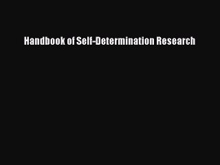 Read Handbook of Self-Determination Research PDF Online