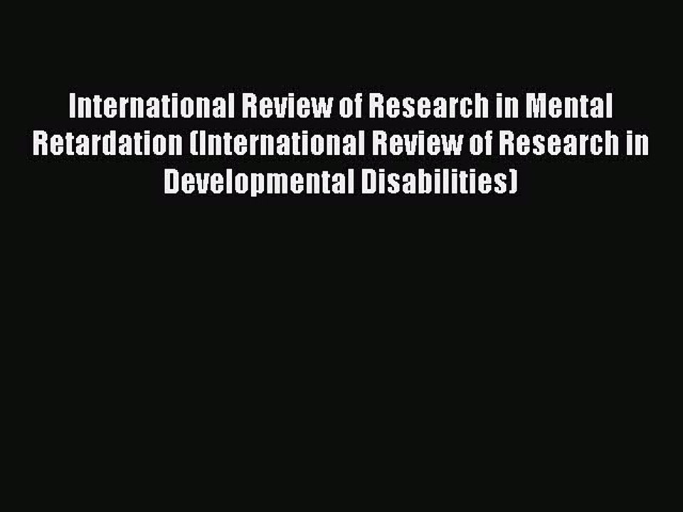 Read International Review of Research in Mental Retardation (International Review of Research