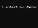 PDF The Bone Collector: The First Lincoln Rhyme Novel Free Books