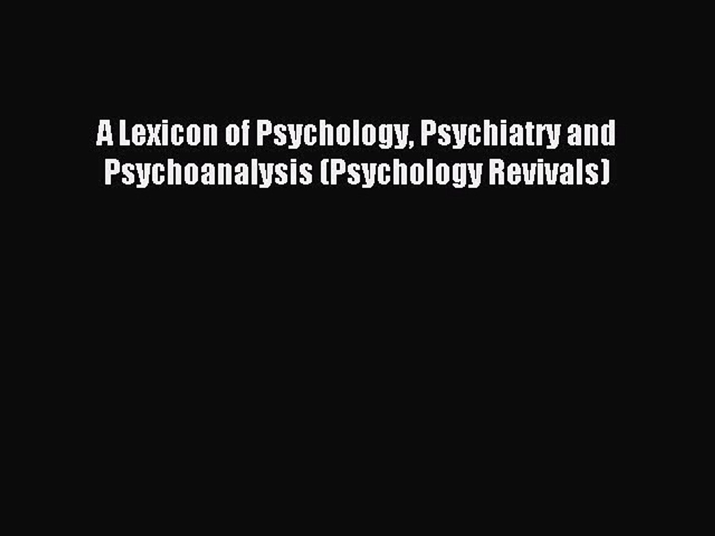 ⁣Download A Lexicon of Psychology Psychiatry and Psychoanalysis (Psychology Revivals) PDF Free
