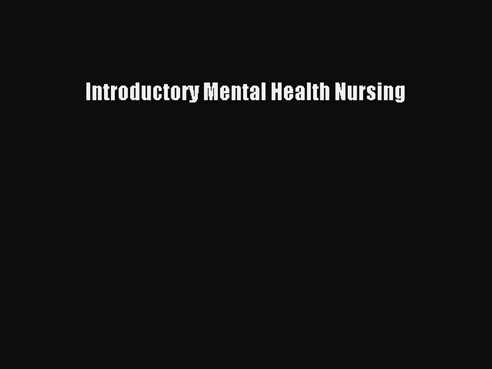 Read Introductory Mental Health Nursing Ebook Free