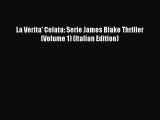 Download La Verita' Celata: Serie James Blake Thriller (Volume 1) (Italian Edition) Free Books
