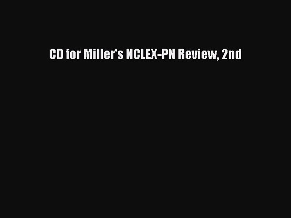 Download CD for Miller's NCLEX-PN Review 2nd Ebook Free