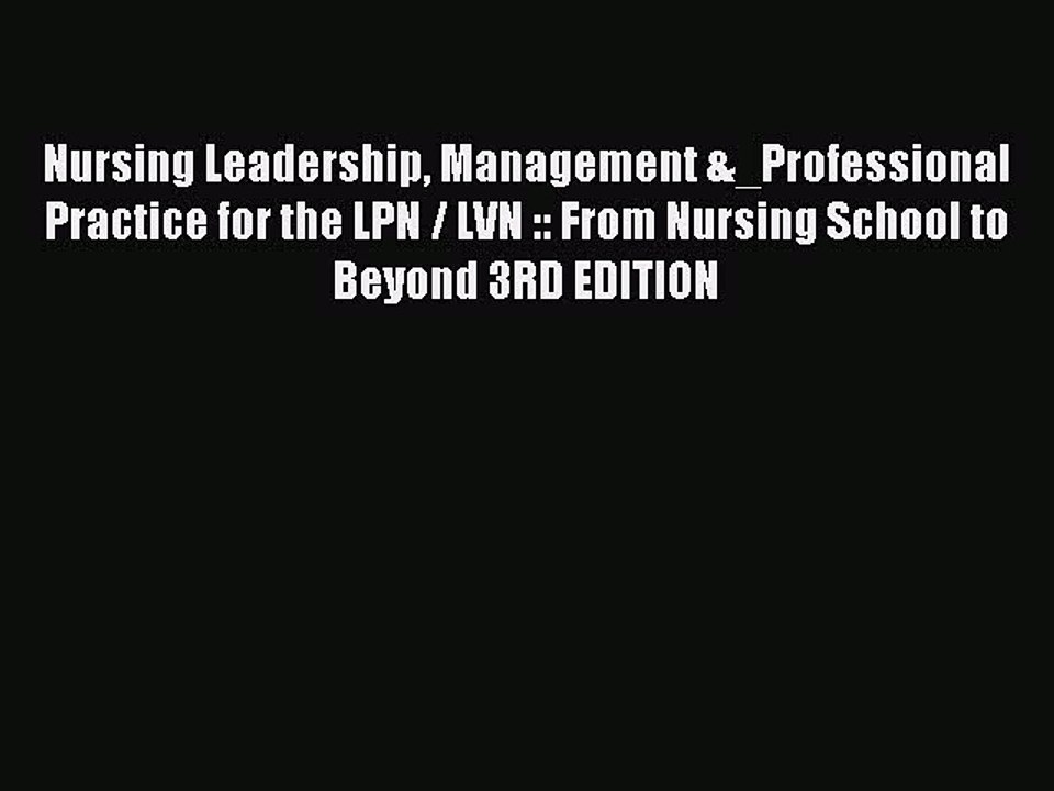Read Nursing Leadership Management &_Professional Practice for the LPN / LVN :: From Nursing