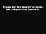 [Read book] Intensive Short-Term Dynamic Psychotherapy: Selected Papers of Habib Davanloo M.D.