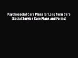 Read Psychosocial Care Plans for Long Term Care (Social Service Care Plans and Forms) Ebook