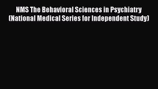 [Read book] NMS The Behavioral Sciences in Psychiatry (National Medical Series for Independent