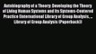 [Read book] Autobiography of a Theory: Developing the Theory of Living Human Systems and Its