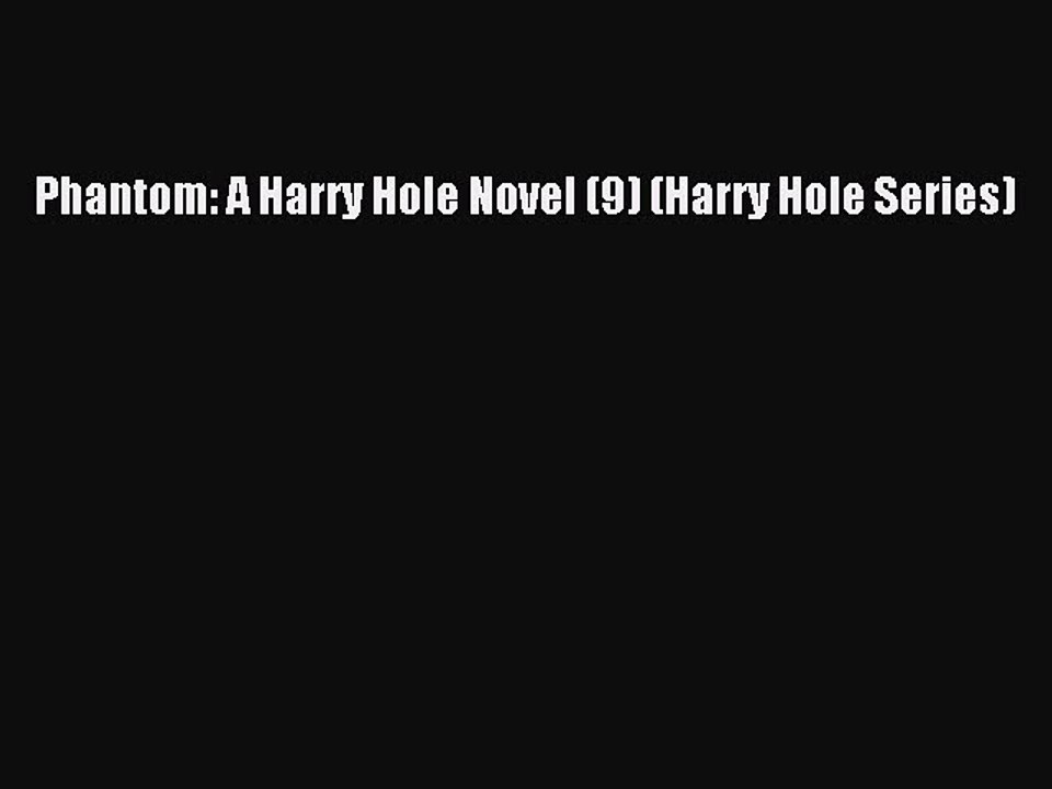 PDF Phantom: A Harry Hole Novel (9) (Harry Hole Series)  Read Online