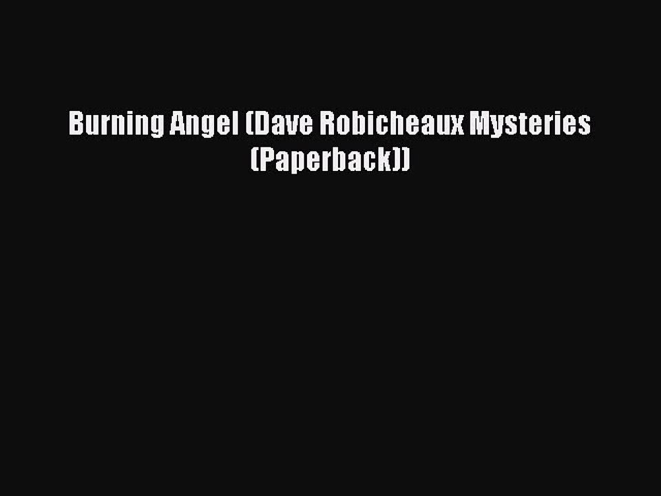 Download Burning Angel (Dave Robicheaux Mysteries (Paperback)) Free Books