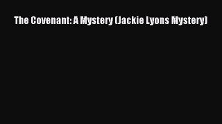 PDF The Covenant: A Mystery (Jackie Lyons Mystery)  Read Online