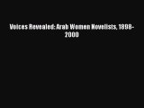 PDF Voices Revealed: Arab Women Novelists 1898-2000 Free Books