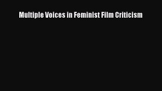 Download Multiple Voices in Feminist Film Criticism  Read Online