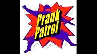 Prank Patrol Song