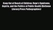 Download Keep Out of Reach of Children: Reye’s Syndrome Aspirin and the Politics of Public