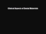 Read Clinical Aspects of Dental Materials PDF Free