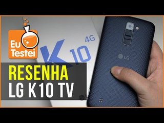 Bonito design no K10, intermediário da LG - Resenha EuTestei Brasil