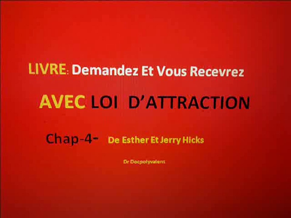 demandez et vous recevrez- loi d'attractionI LIVRE-EXTRAIT-p4 I OBJECTIF 9999 LIVRES OPTIMISME