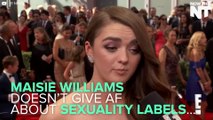 Maisie Williams Is Not Here For Heteronormative Labels