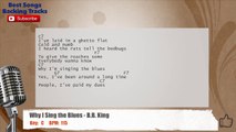 Why I Sing the Blues - B.B. King Vocal Backing Track with chords and lyrics