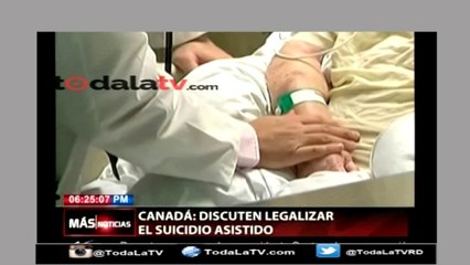 EN CANADÁ DISCUTEN LEGALIZAR EL SUICIDIO - MAS QUE NOTICIAS - VIDEO