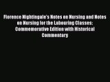 Read Florence Nightingale's Notes on Nursing and Notes on Nursing for the Labouring Classes: