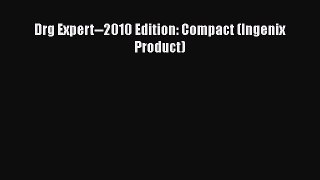 Read Drg Expert--2010 Edition: Compact (Ingenix Product) Ebook Free