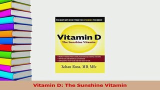 Read  Vitamin D The Sunshine Vitamin Ebook Free