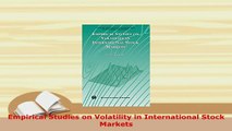 PDF  Empirical Studies on Volatility in International Stock Markets Read Online