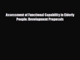 Assessment of Functional Capability in Elderly People: Development Proposals [Read] Full Ebook
