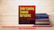PDF  Understanding Financial Derivatives How to Protect Your Investments Download Full Ebook