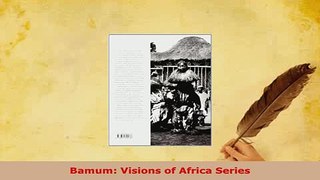 PDF  Bamum Visions of Africa Series Read Online
