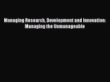 Download Managing Research Development and Innovation: Managing the Unmanageable Ebook Free