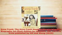 Download  Anne Frank The Anne Frank House Authorized Graphic Biography 1st first Edition by PDF Online
