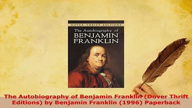 Download The Autobiography of Benjamin Franklin Dover Thrift Editions by Benjamin Franklin 1996 PDF Online