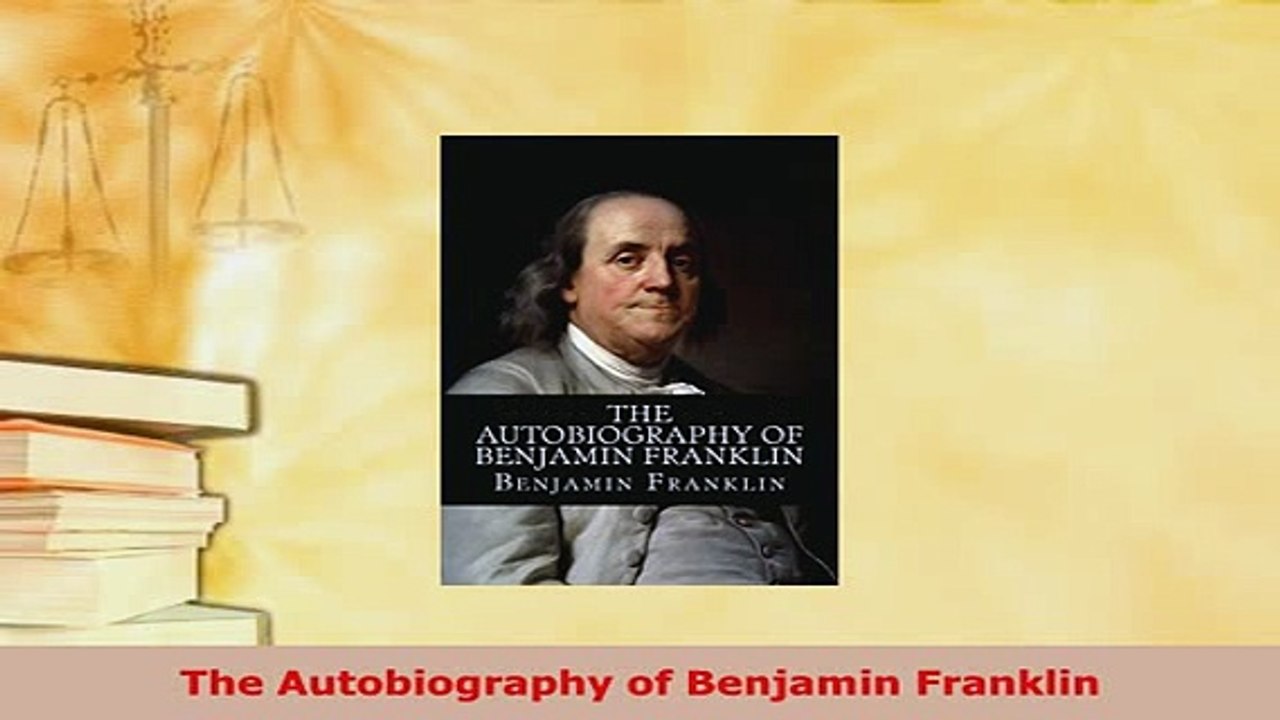 Download  The Autobiography of Benjamin Franklin PDF Online