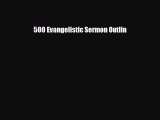 Download ‪500 Evangelistic Sermon Outlin PDF Online