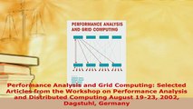 PDF  Performance Analysis and Grid Computing Selected Articles from the Workshop on Read Full Ebook