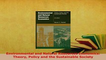 PDF  Environmental and Natural Resources Economics Theory Policy and the Sustainable Society PDF Book Free