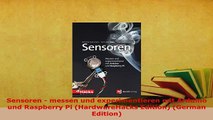 Download  Sensoren  messen und experimentieren mit Arduino und Raspberry Pi HardwareHacks Edition  Read Online
