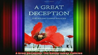 Read  A Great Deception The Ruling Lamas Policies  Full EBook