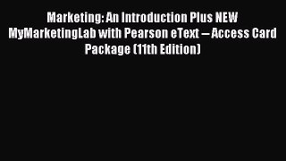Read Marketing: An Introduction Plus NEW MyMarketingLab with Pearson eText -- Access Card Package